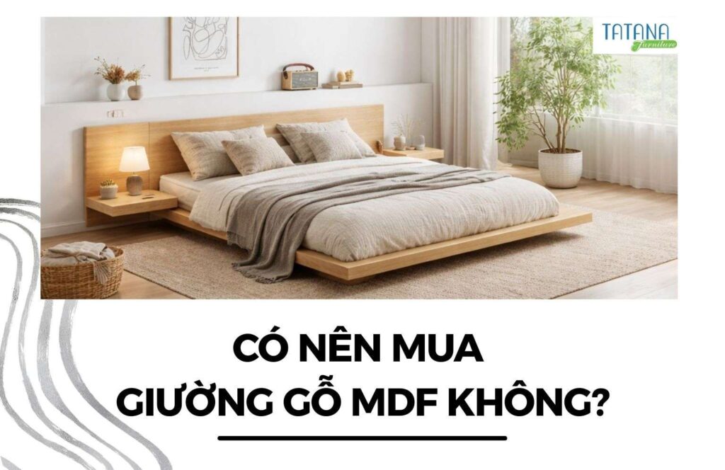 có nên mua giường gỗ mdf không